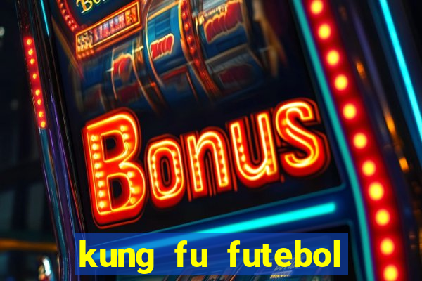 kung fu futebol clube download dublado