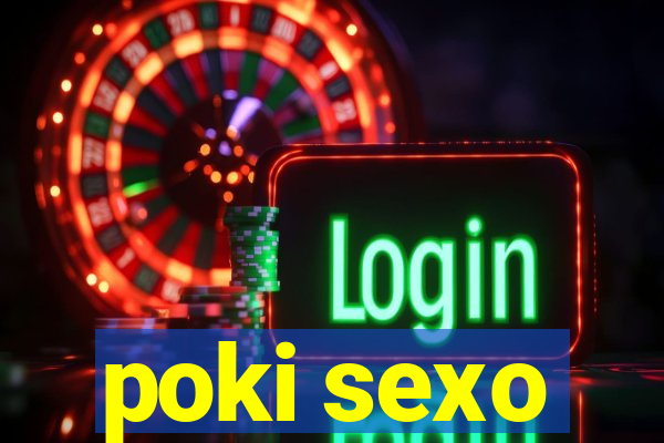 poki sexo