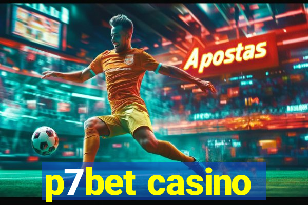 p7bet casino