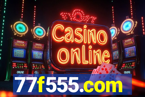 77f555.com