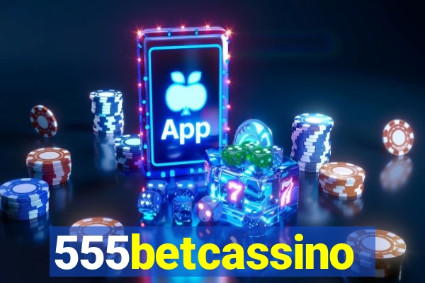 555betcassino