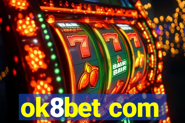 ok8bet com