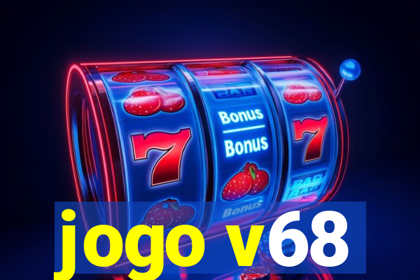 jogo v68