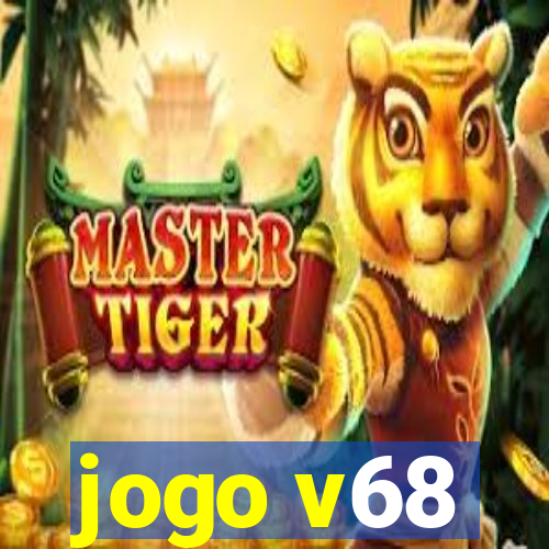 jogo v68