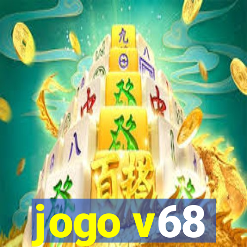 jogo v68