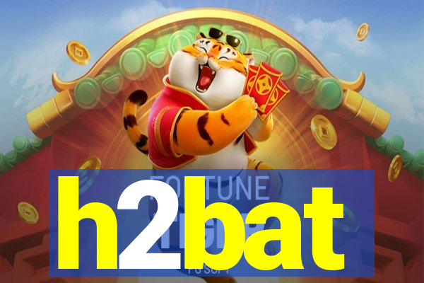 h2bat