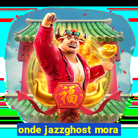 onde jazzghost mora