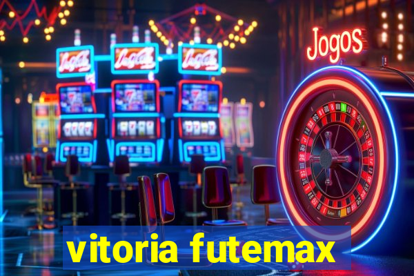 vitoria futemax
