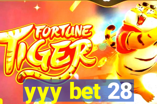 yyy bet 28