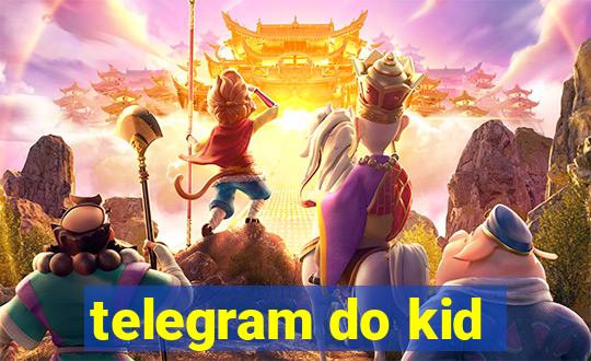 telegram do kid