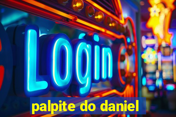 palpite do daniel
