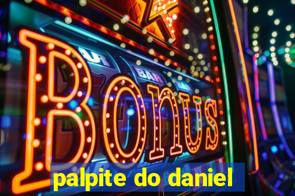 palpite do daniel