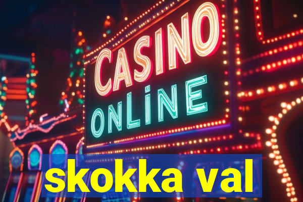 skokka val