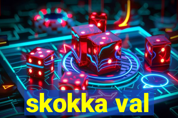 skokka val