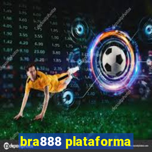 bra888 plataforma