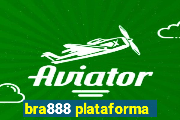 bra888 plataforma