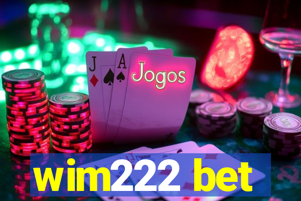 wim222 bet