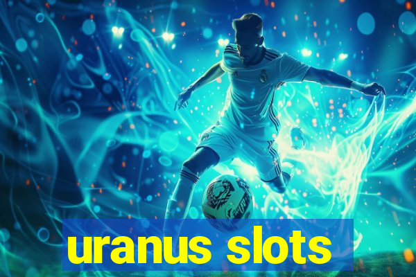 uranus slots