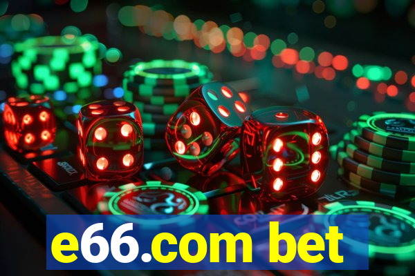 e66.com bet