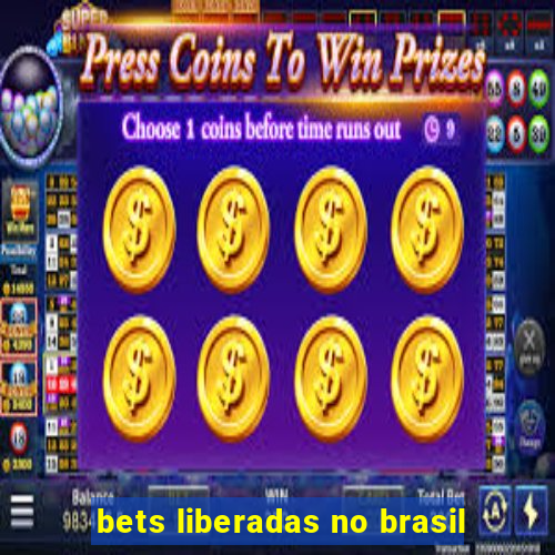 bets liberadas no brasil