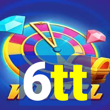 6tt