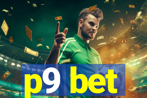 p9 bet