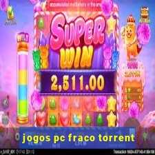 jogos pc fraco torrent