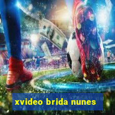 xvideo brida nunes