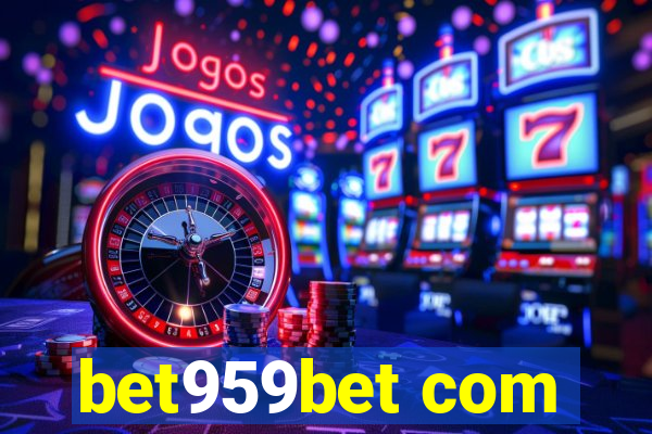 bet959bet com