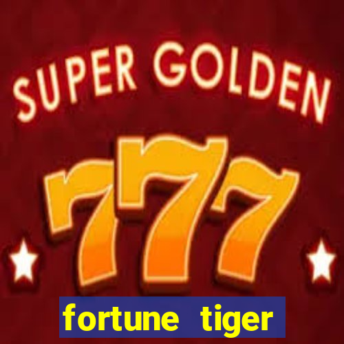 fortune tiger rodada grátis