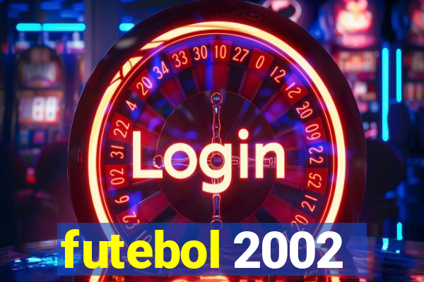 futebol 2002