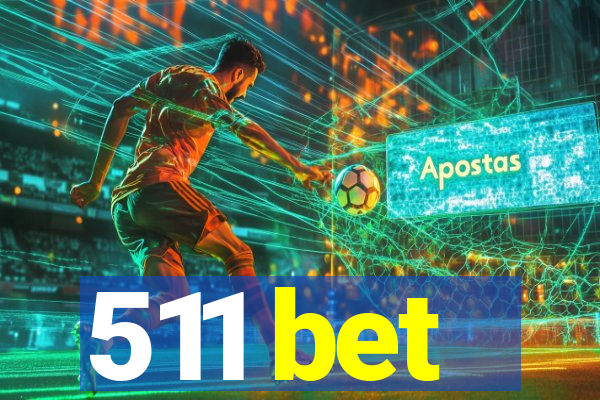511 bet