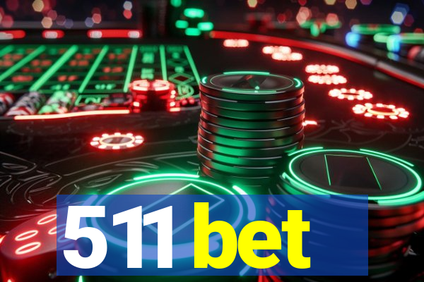 511 bet