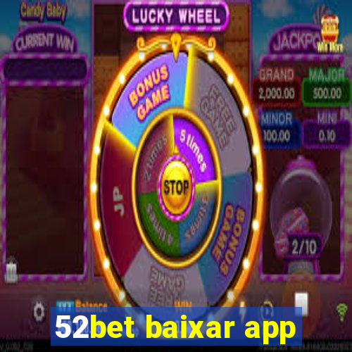 52bet baixar app