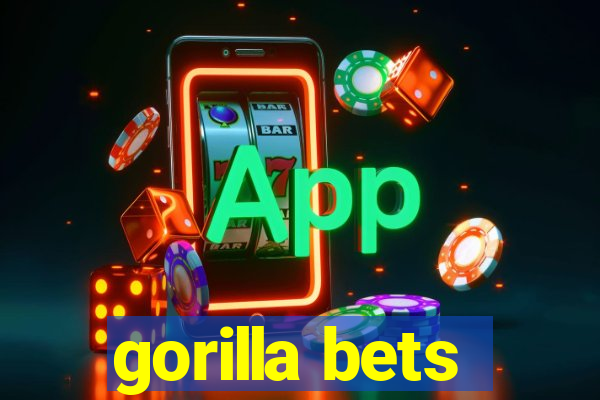 gorilla bets