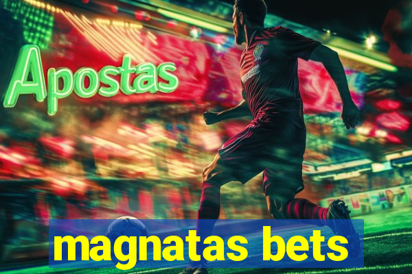 magnatas bets