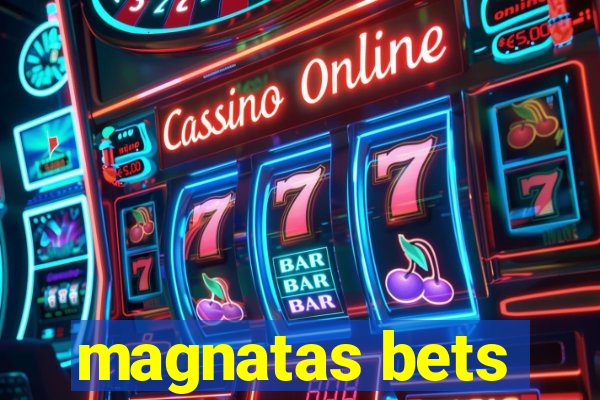 magnatas bets