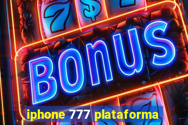 iphone 777 plataforma
