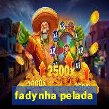 fadynha pelada