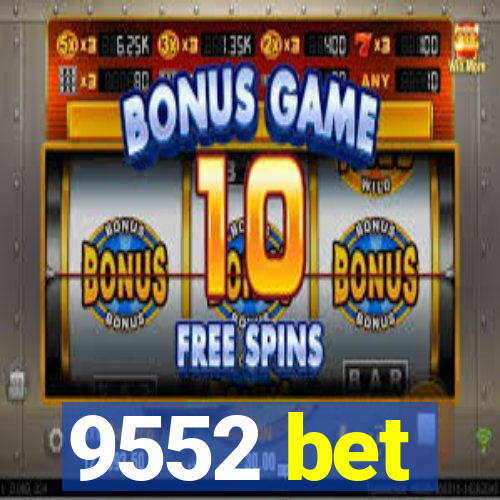 9552 bet