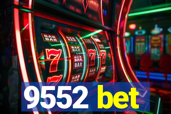 9552 bet