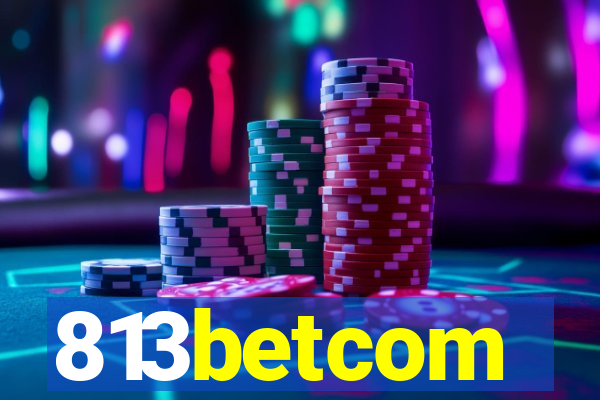 813betcom