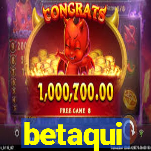 betaqui