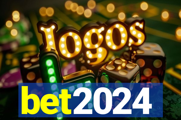 bet2024