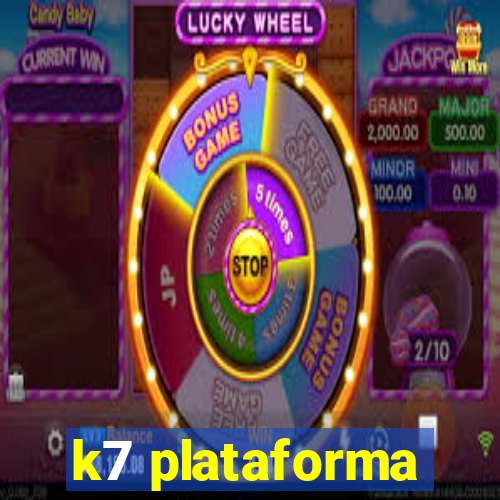 k7 plataforma