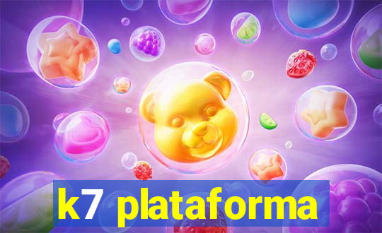 k7 plataforma