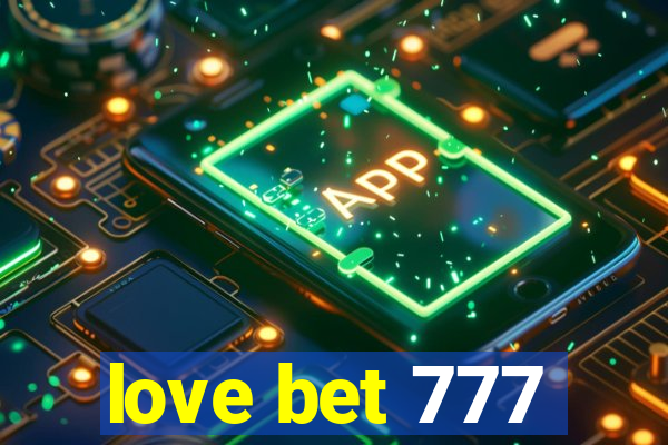 love bet 777