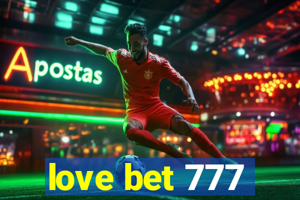 love bet 777
