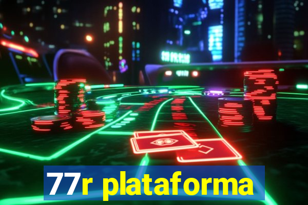 77r plataforma