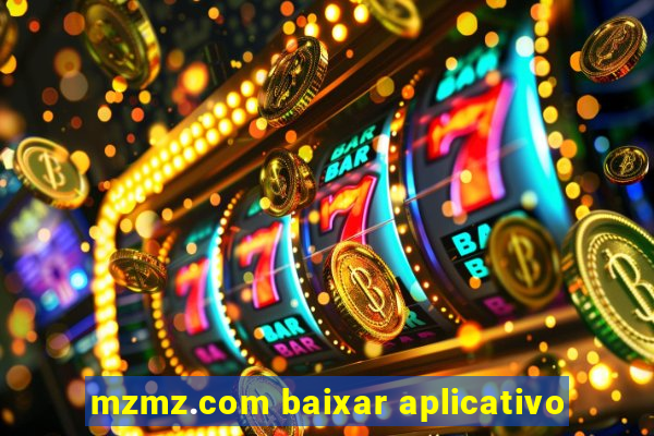 mzmz.com baixar aplicativo